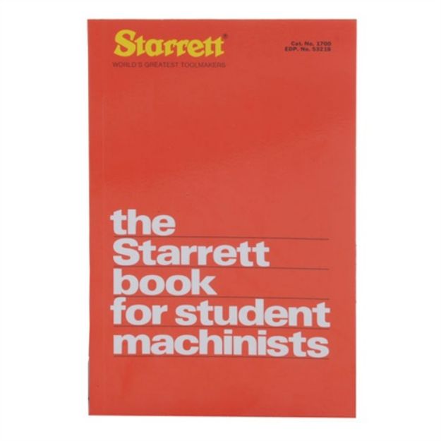 Picture of The Starrett Book For Student Machinists