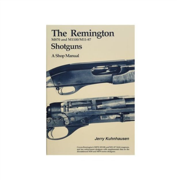 Picture of Remington M870, M1100 And M11-87 Shotguns Shop Manual